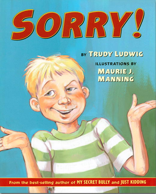 Sorry! Trudy Ludwig