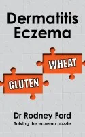 Book Review – Dermatitis Eczema: Gluten Wheat–Solving the Eczema Puzzle by Dr. Rodney Ford