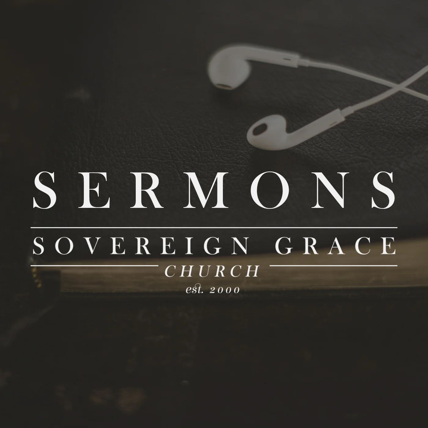 Sovereign Grace Church, Tucson AZ Sermons cover