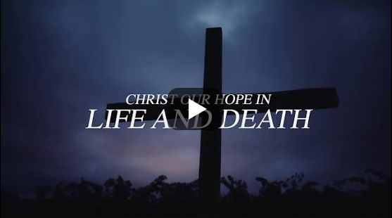 New Song for Sunday: Christ Our Hope in Life and Death