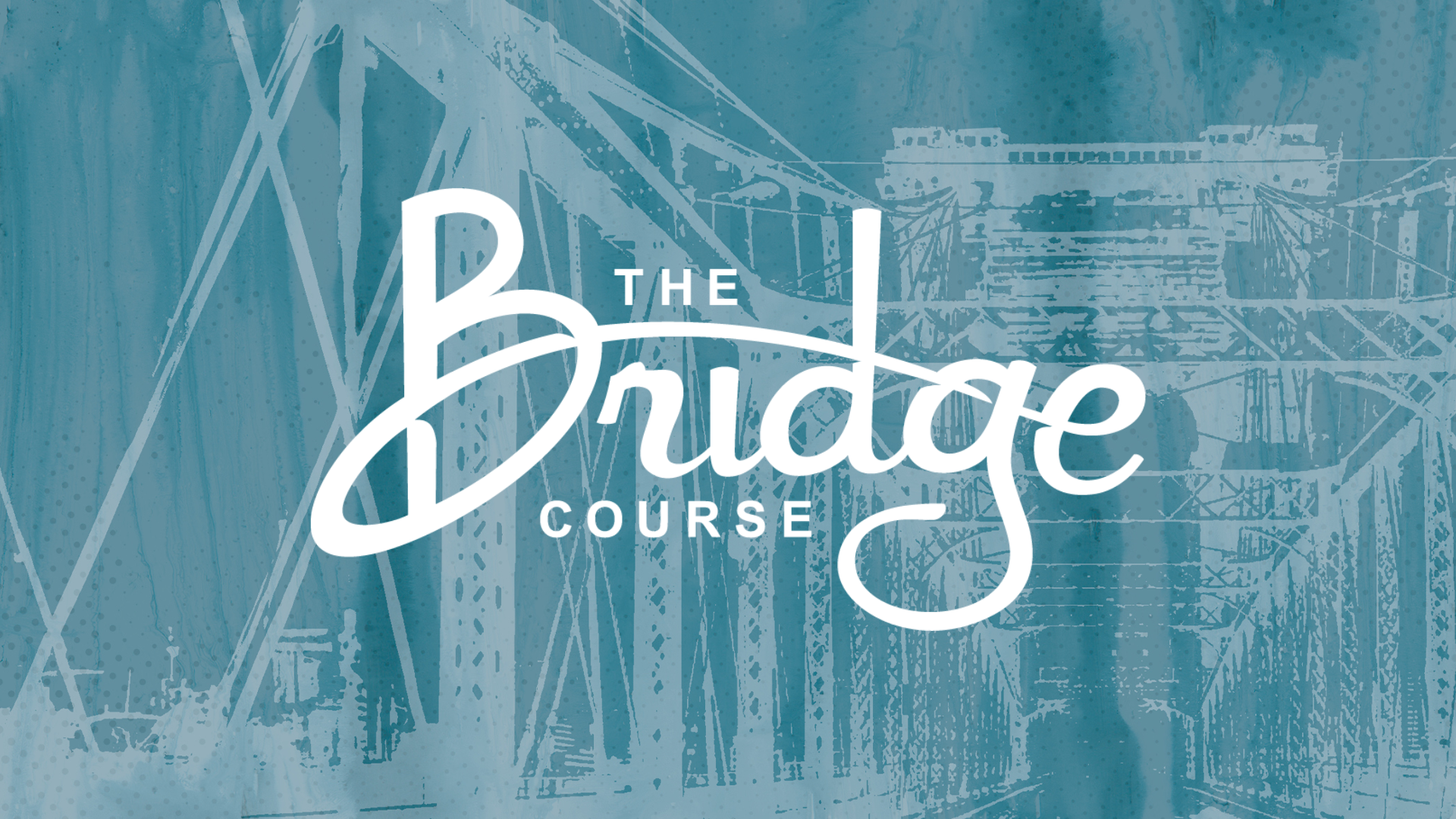 Bridge Course