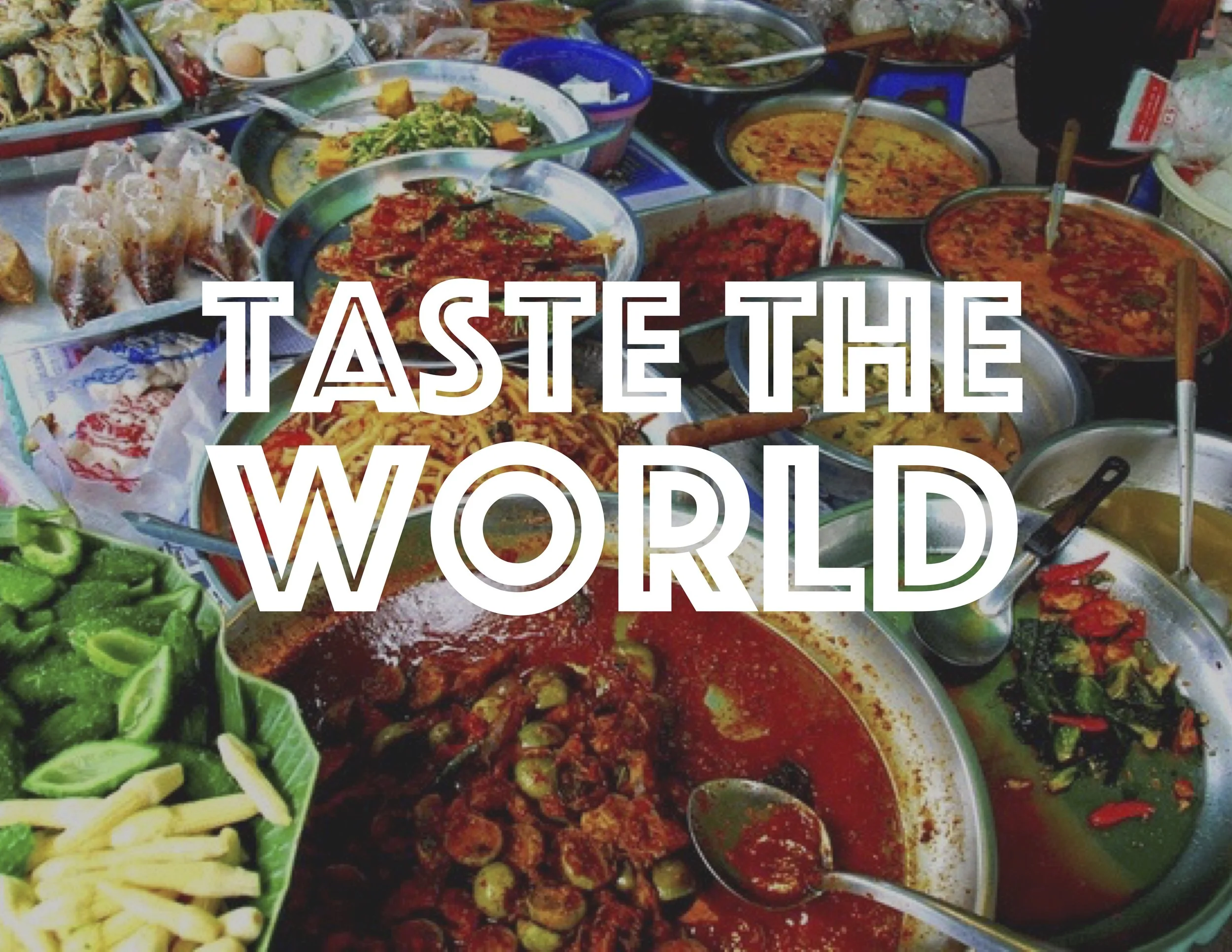 Taste the World
