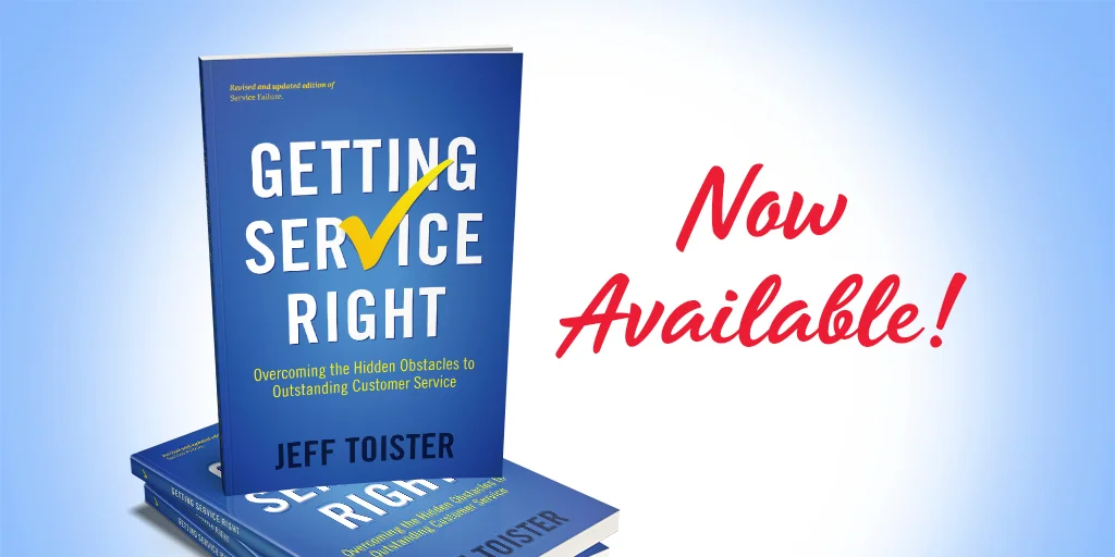 New Customer Service Book Getting Service Right — Jeff Toister