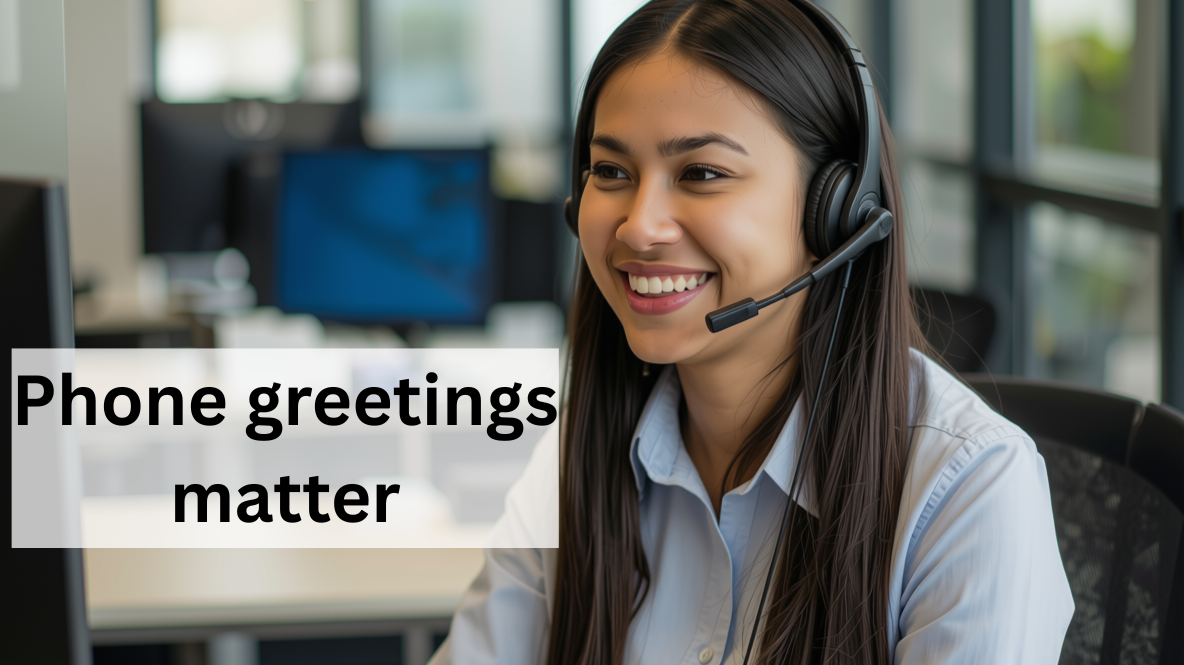 Study proves the value of good phone greetings