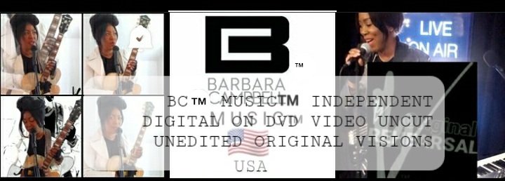 BC™ Music™ Series of BC™ Musical Sound Recordings Audio & Video By BC™ Barbara Campbell Music™ BC™ Music™ Independent Digital CD Video Uncut Unedited Orginal Visions Live Performance copy.jpg