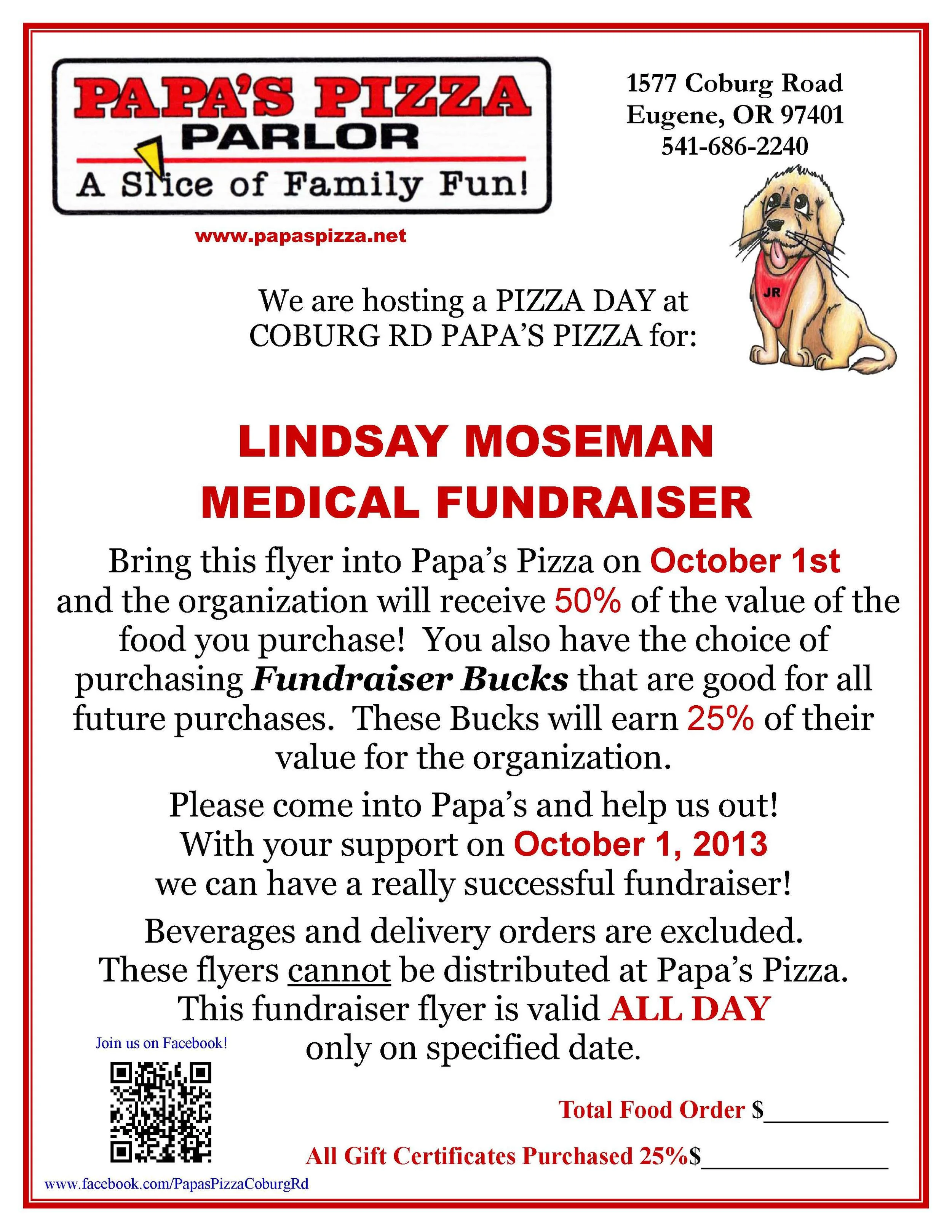 Print out this flyer and bring it with you to Papa's Pizza on October 1st.