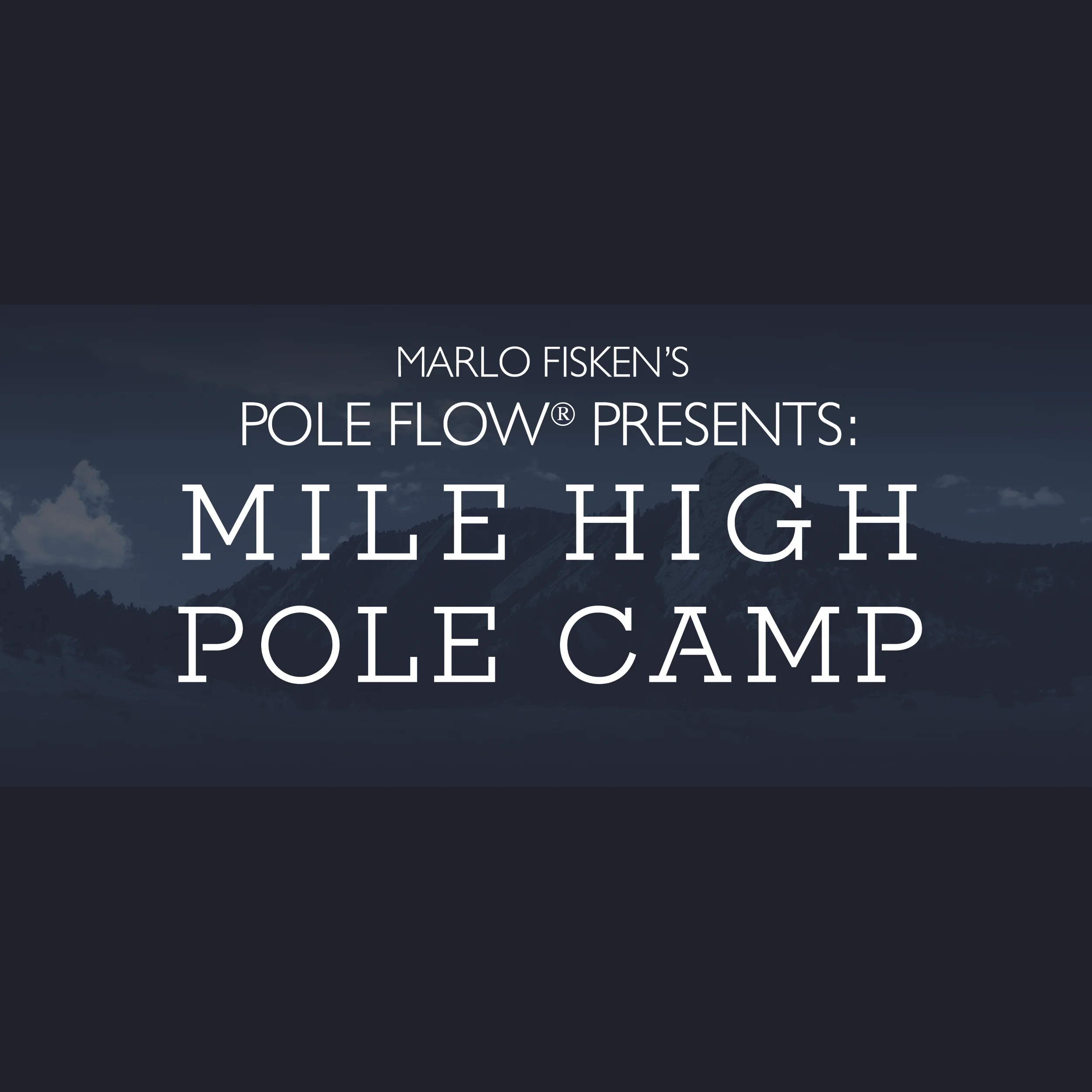Mile High Pole Camp (Boulder, Colorado)