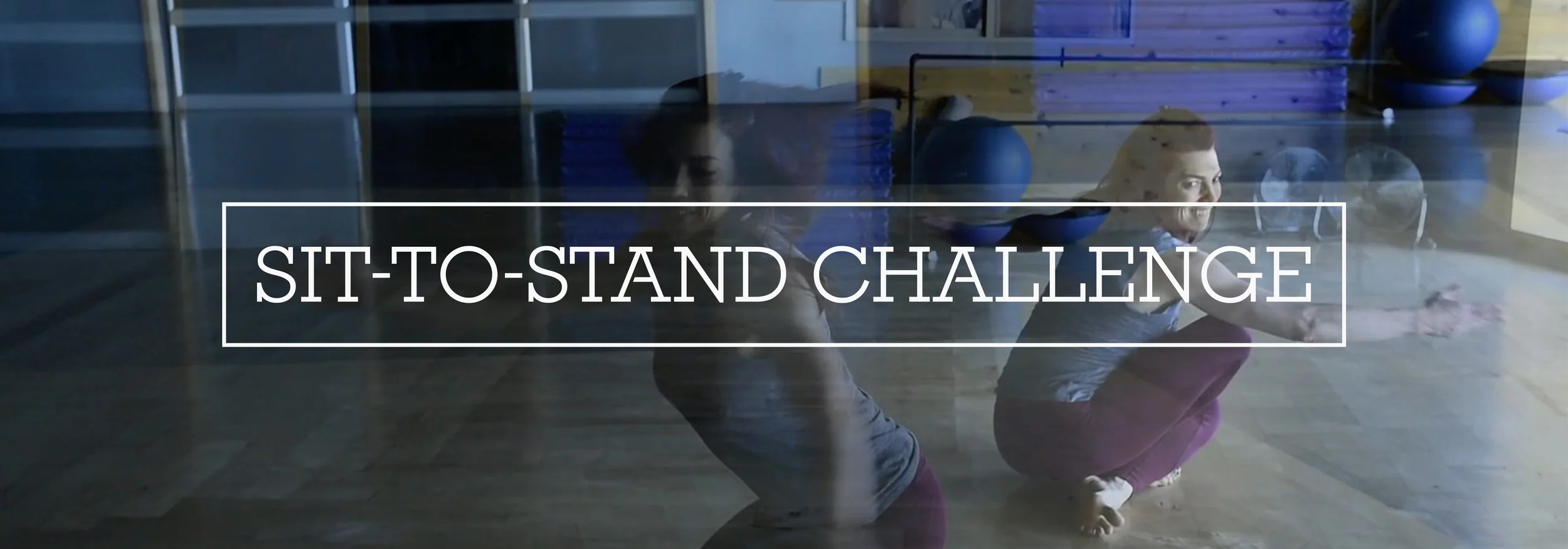 The Sit-to-Stand Challange