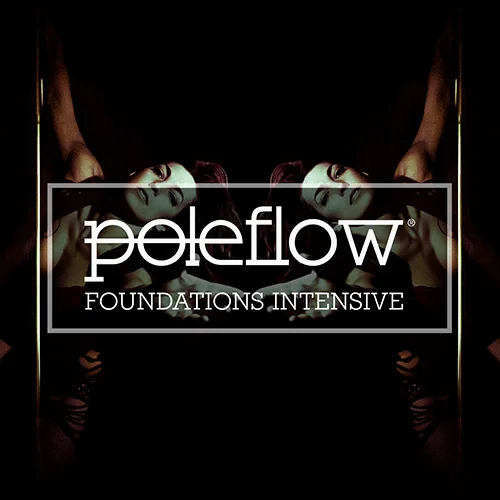 Pole Flow® Foundations (Enthusiast) (4 Days)