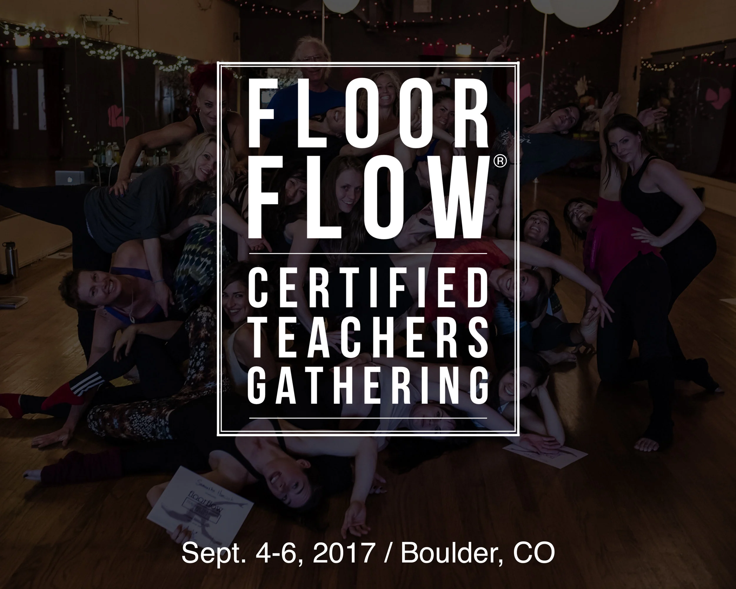 Floor Flow® Certified Teachers Gathering (Boulder, CO)