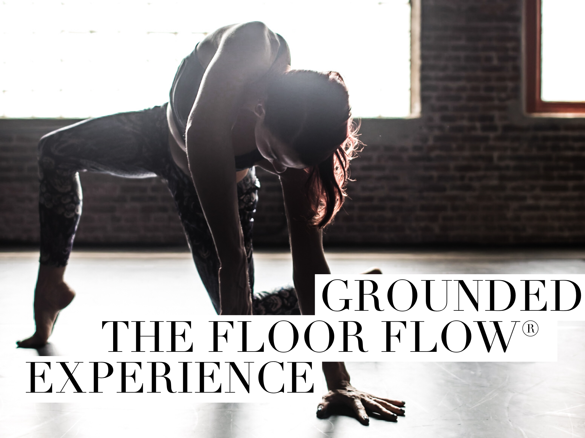 Grounded: the Floor Flow Experience (Hong Kong)