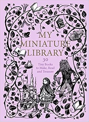 My Miniature Library: 30 Tiny Books to Make, Read and Treasure // With stories ranging from illustrated fairytales to well-loved nonsense rhymes and books of of butterflies, birds and flowers, plus blank books for you to complete yourself, you'll have everything you need to make a little library of beautifully illustrated books.