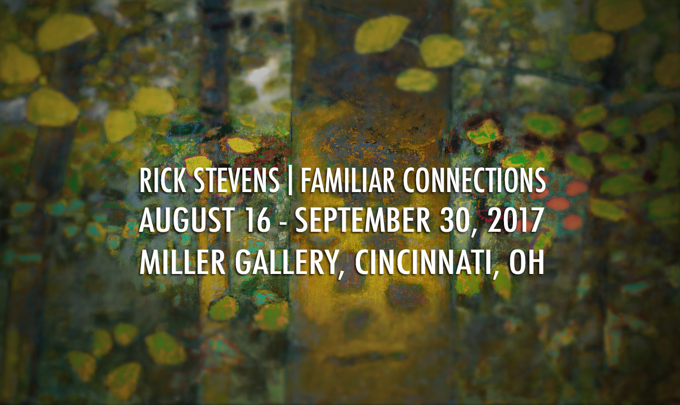 Rick's next exhibition will be at Miller Gallery in Cincinnati, OH opening on August 16th