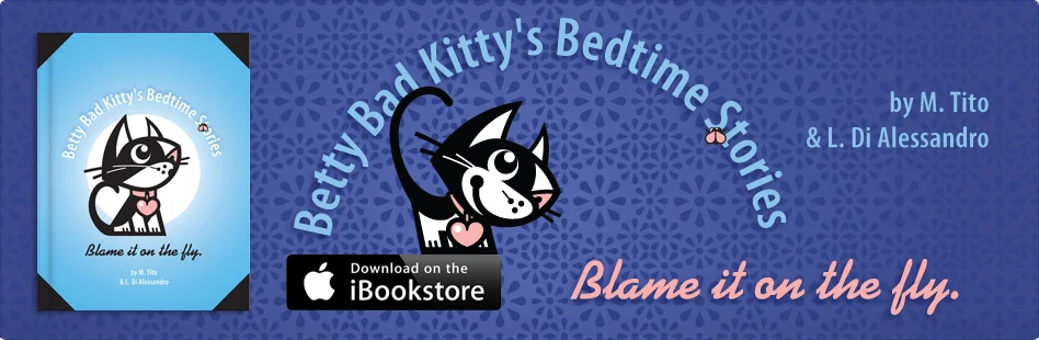 Betty Bad Kitty Bedtime Stories . Blame It On The Fly