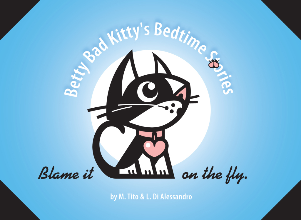 Betty Bad Kitty's Bedtime Stories Blame It On The Fly