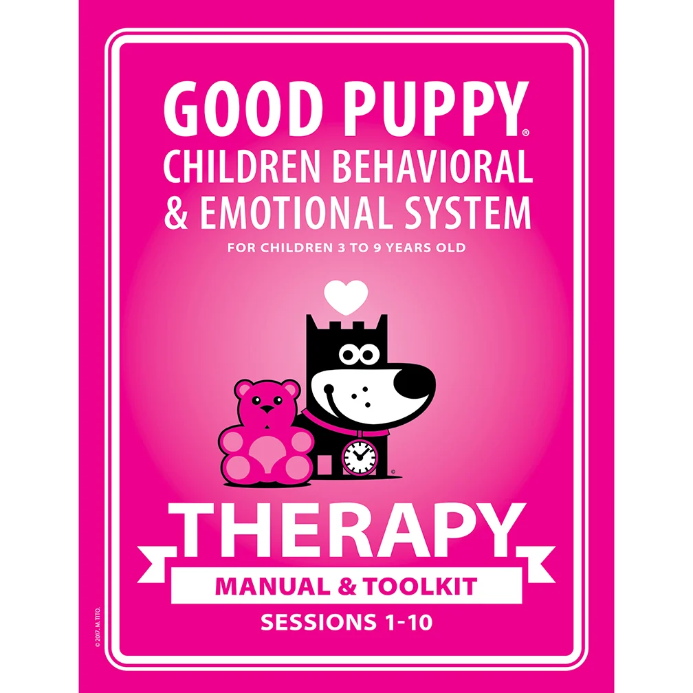 GOOD PUPPY . THERAPY MANUAL & TOOLKIT . Sessions 1-10 
