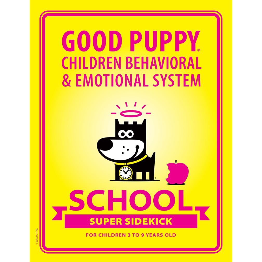 GOOD PUPPY Children Behavioral &amp; Emotional System . SCHOOL Supersidekick