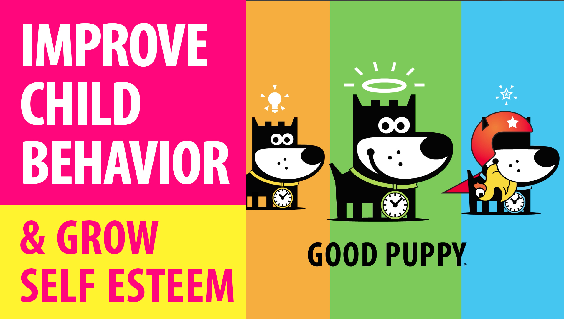 IMPROVE CHILD BEHAVIOR : &amp; Grow Self Esteem