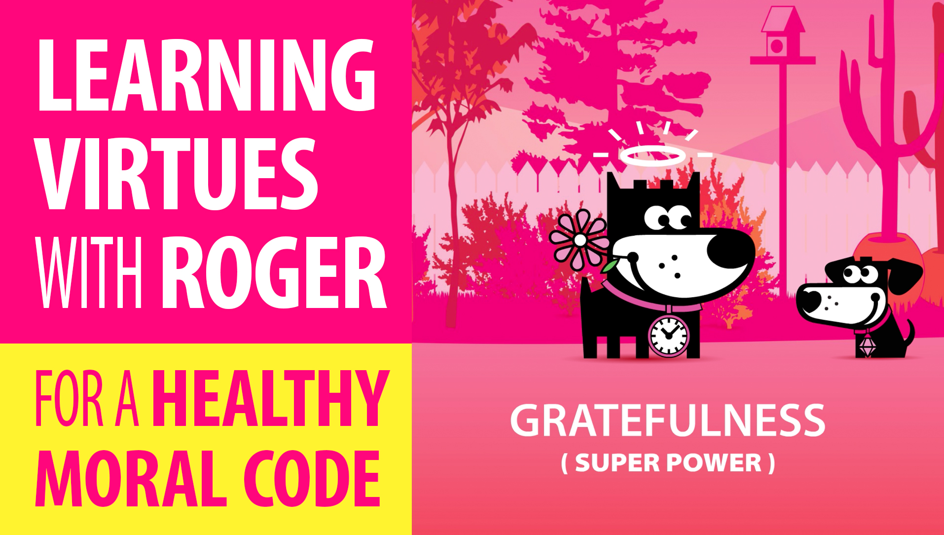 IMPROVE CHILD BEHAVIOR : Learning Virtues With Roger : Gratefulness