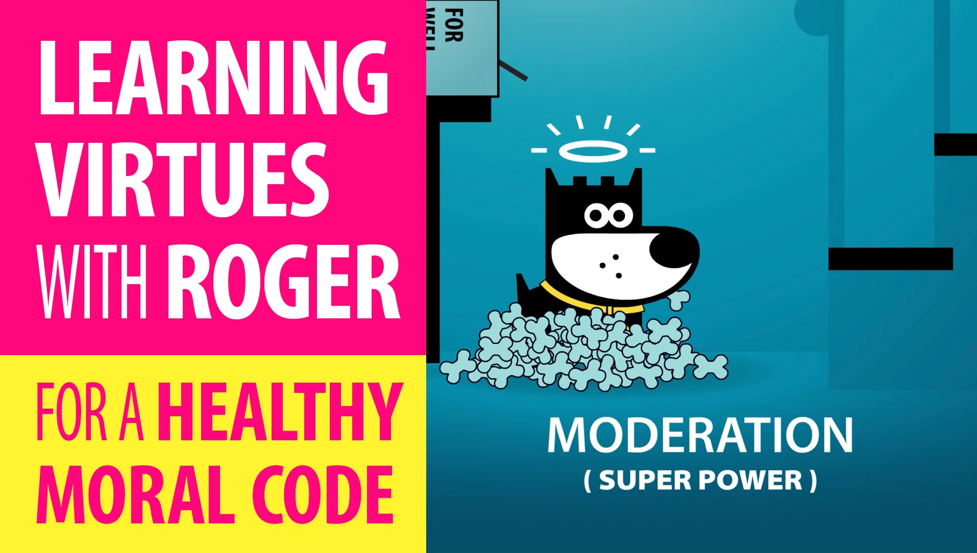 IMPROVE CHILD BEHAVIOR : Learning Virtues With Roger : Moderation