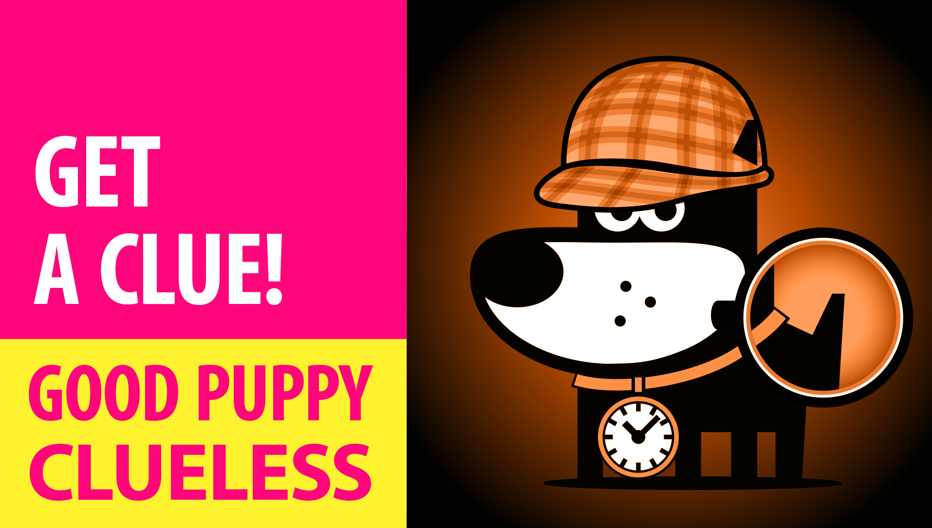 CHANEL : APPS &amp; GAMES : GOOD PUPPY CLUELESS : Explore The Basement &amp; Retrieve Roger’s Ducky