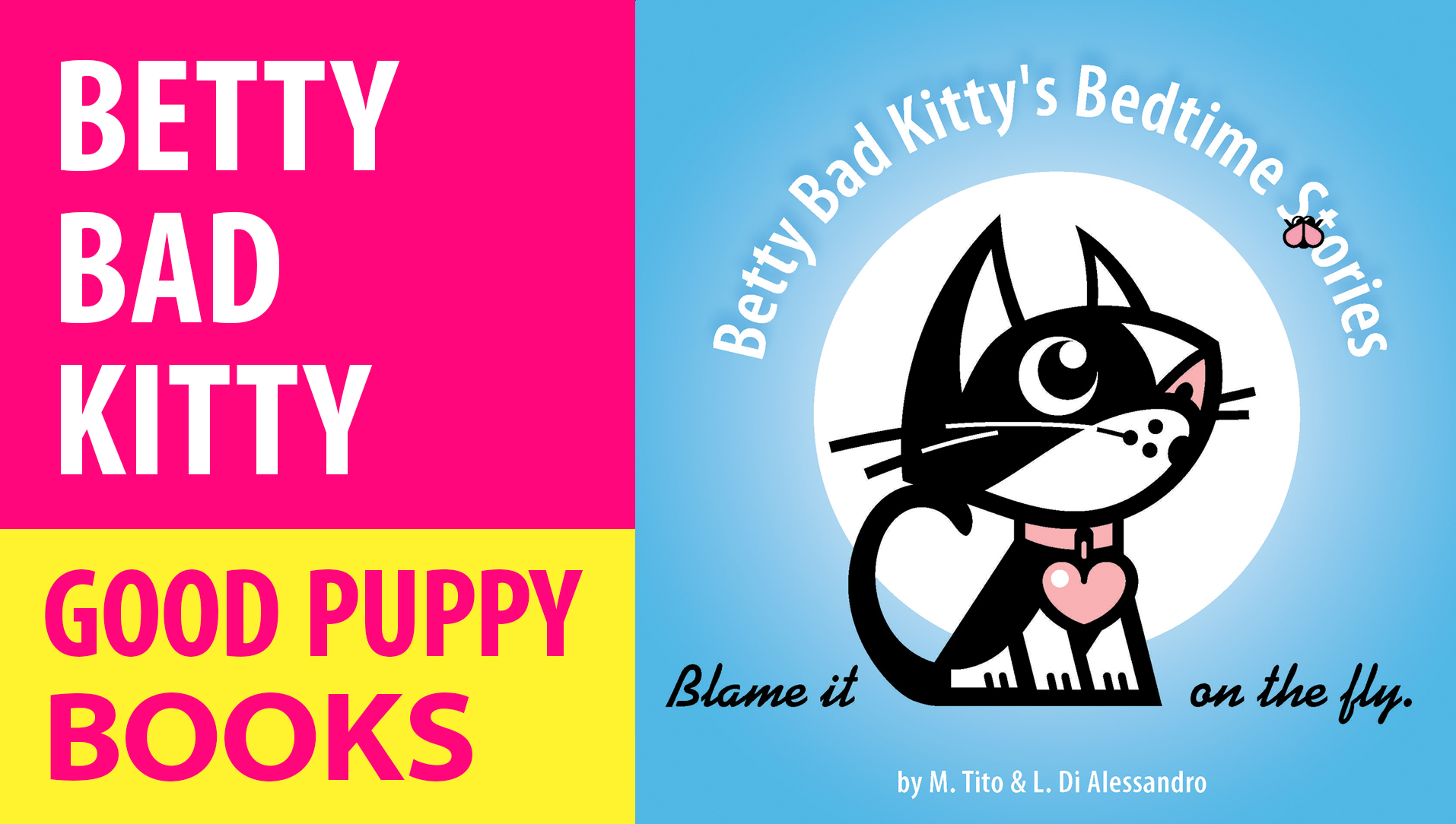 CHILDREN’S PICTURE BOOKS : Betty Bad Kitty’s Bedtime Stories: Blame It On The Fly