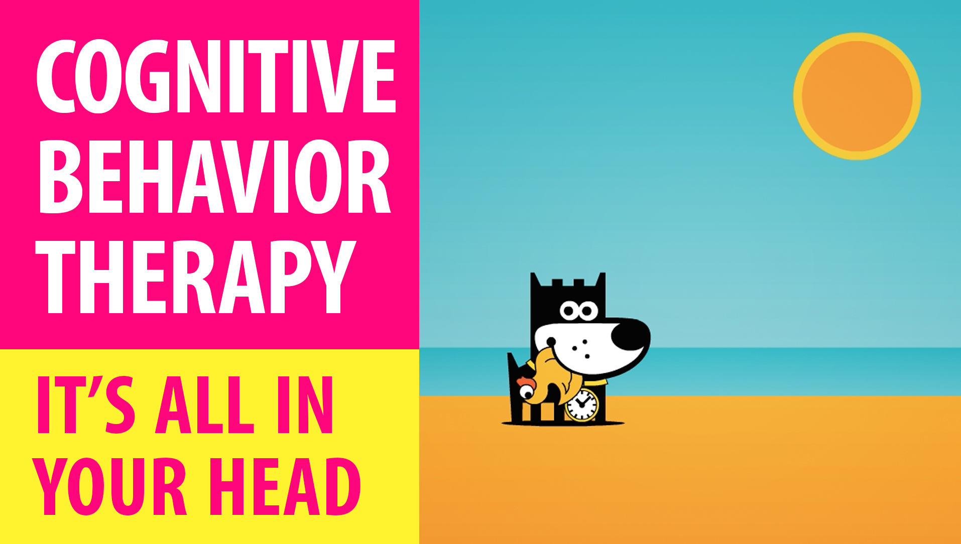 MASTER EMOTIONS : Cognitive Behavioral Therapy : It’s All In Your Head