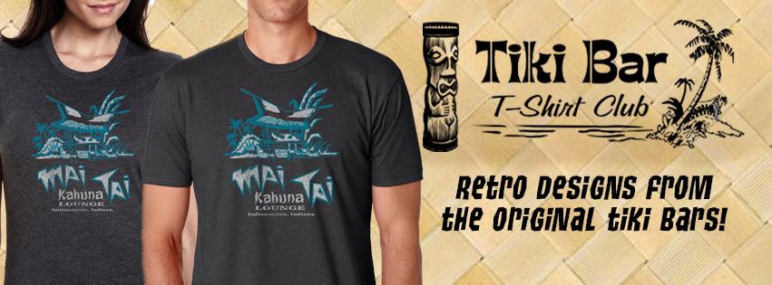 We LOVE Tiki Bar T-Shirt Club . Each month a new soft cotton tee that shows off a once popular tiki bar or restaurant. Collect them. Wear them. Love them. You will get compliments. You can also gift a subscription to you favorite special tiki someone. 