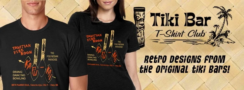 The Tahitian Fire Room looks great on this months shirt from Tiki Bar T-Shirt Club . We love wearing the soft cotton t’s that always strike up a conversation. Get just the one you want our get them all delivered each month.