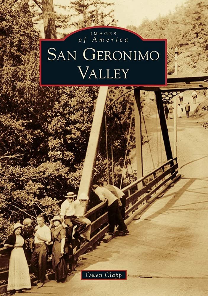 Arcadia Publishing - Images of America: San Geronimo Valley