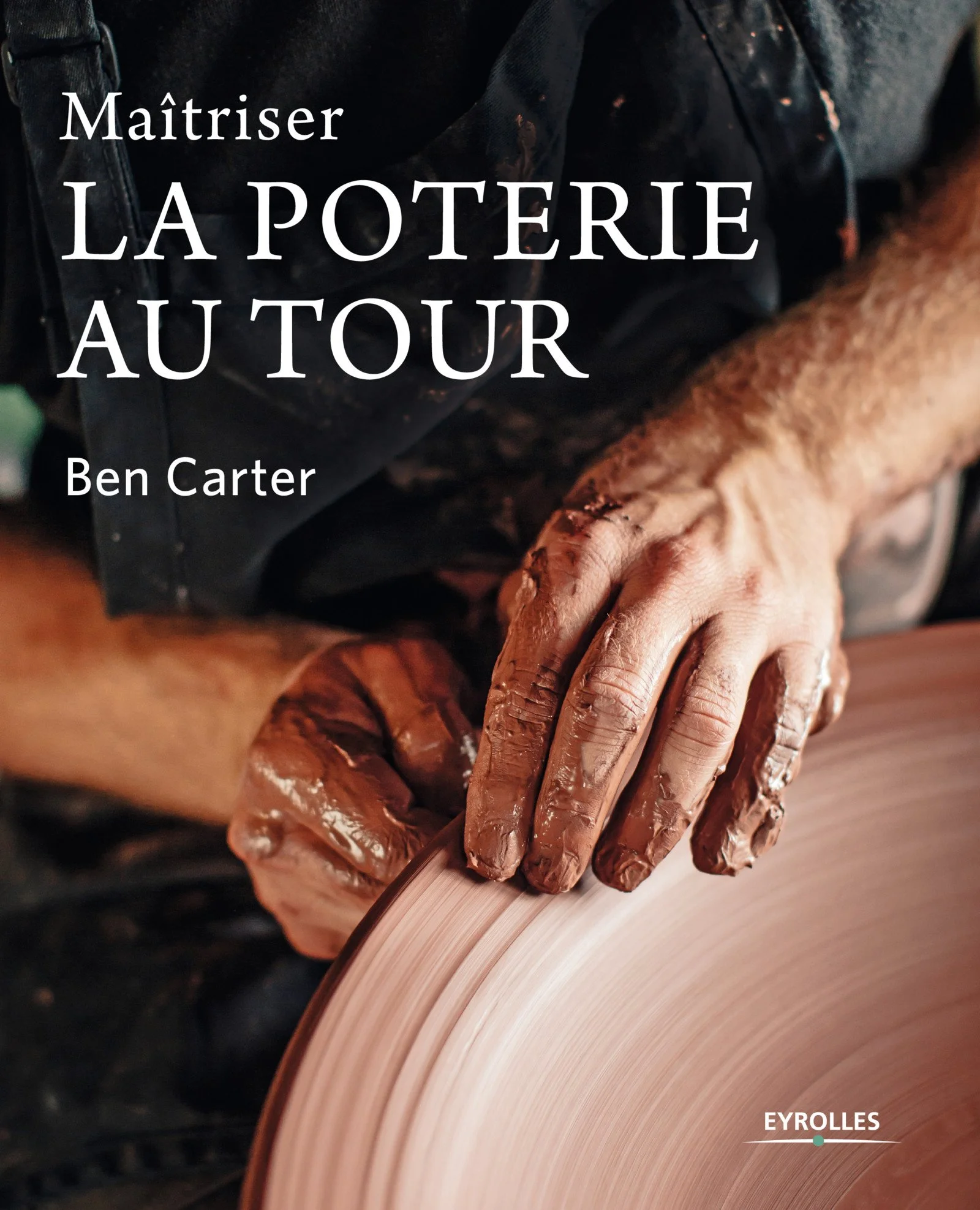 French Maîtriser la poterie au tour .jpg