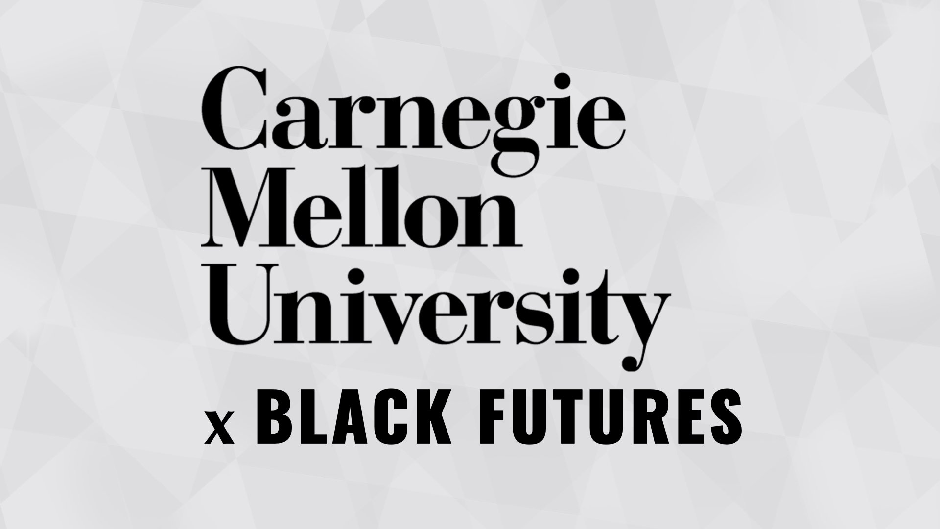 Carnegie Mellon University 4th Annual Black Futures Summit