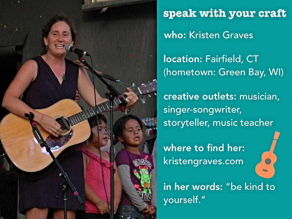 Speak With Your Craft: Kristen Graves