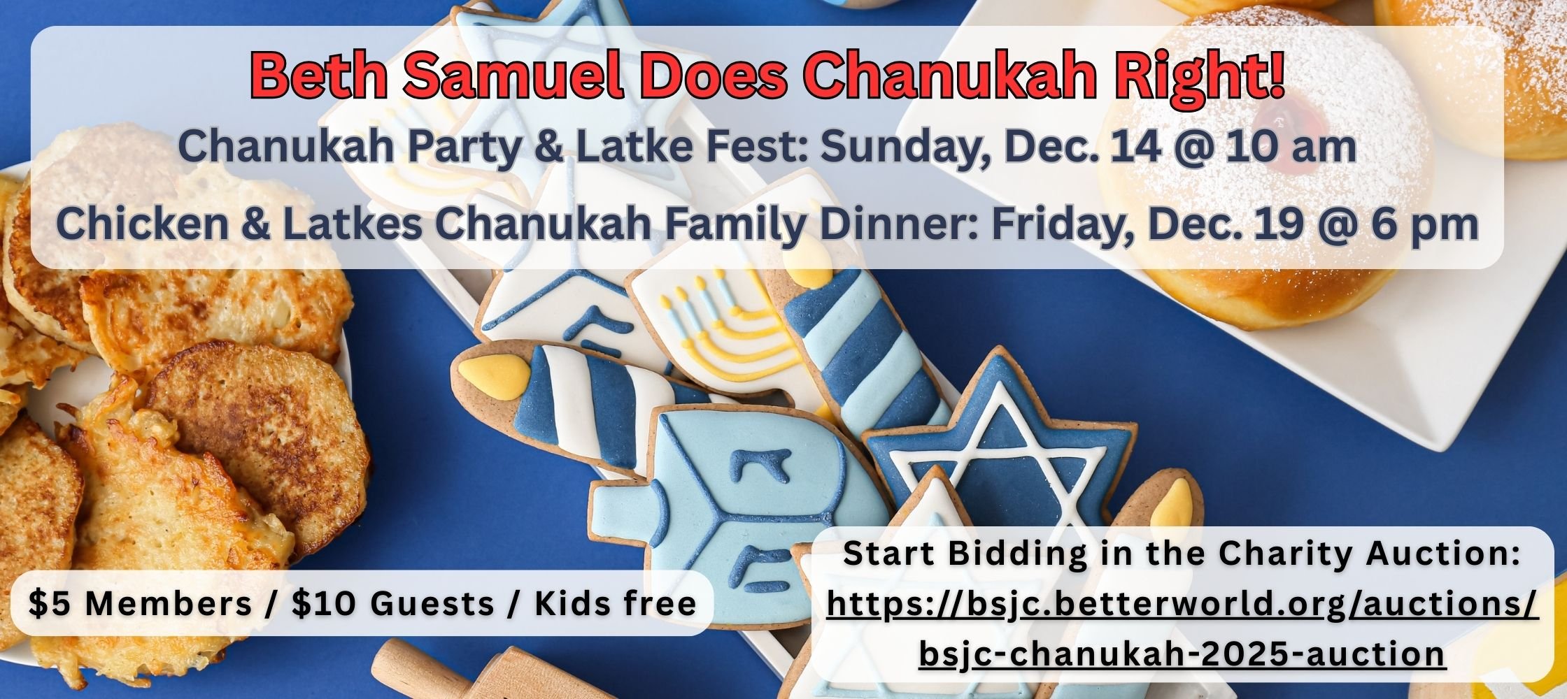 Chanukah Party: Sunday, December 14 at 10 am; Chicken & Latkes Dinner: Friday, December 19 at 6 pm