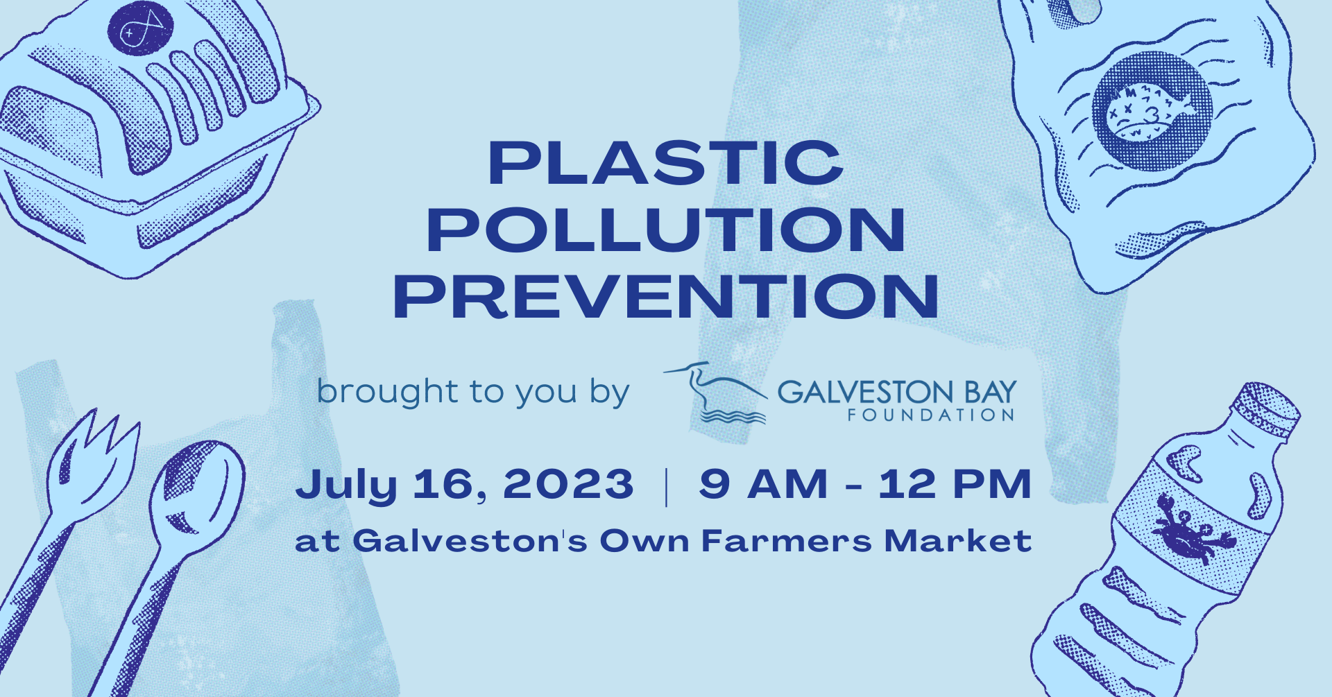 7/16 – Plastic Pollution Prevention with Galveston Bay Foundation – My Blog