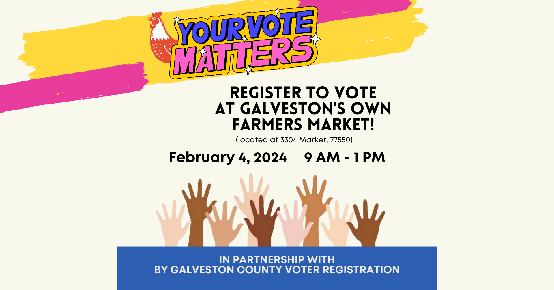 2/4 Register to Vote at GOFM — Galveston's Own Farmers Market