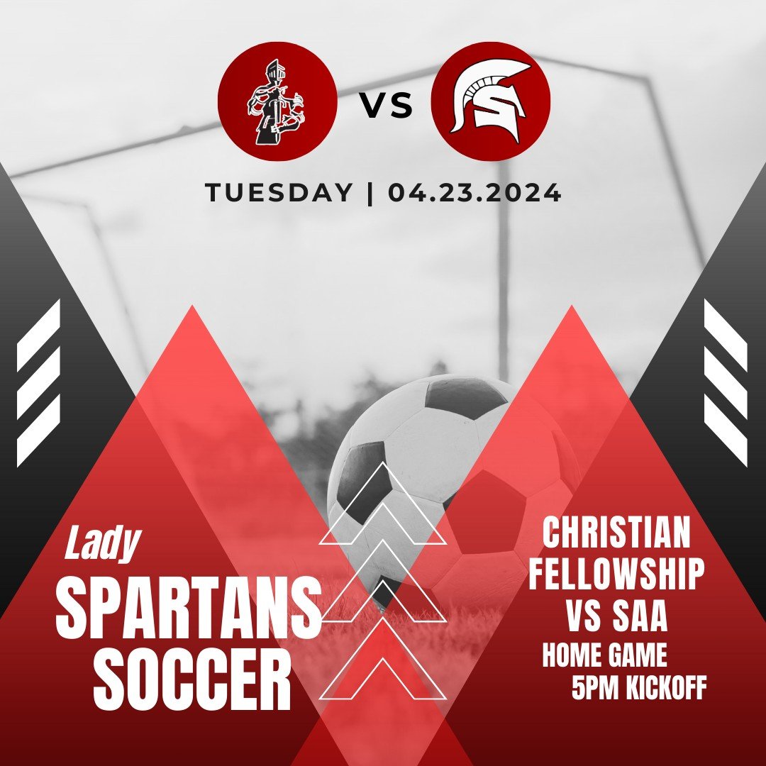 Ladies Spartans Soccer will be playing Christian Fellowship on Tuesday, May 23. Kickoff is at 5pm at SAA, Let's Go Spartans!