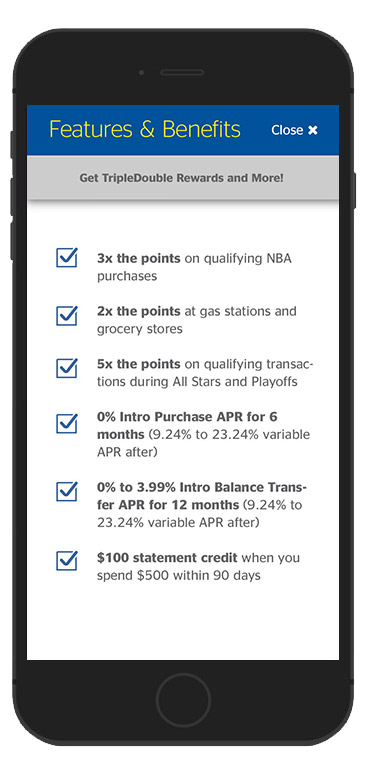7. Features and Benefits, available at several stages in the application process, illustrates the full range of benefits for the potential card holder. Closing this screen allows the user to go back to the Apply Now screen without losing their previously input information.