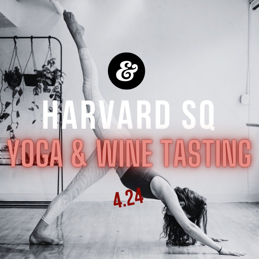 Join us for the best #winewednesday ever! 🍷

A luscious 45 minute yoga flow with Cassidy followed by a 45 minute wine tasting with the Commonwealth Wine School (right below our Harvard Square location!). Price includes yoga class and 4 wines for tas