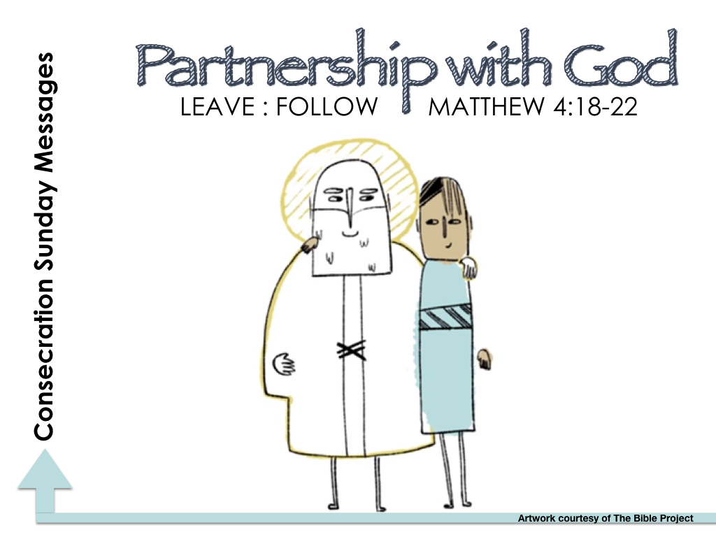 Partnership with God- LEAVE : FOLLOW