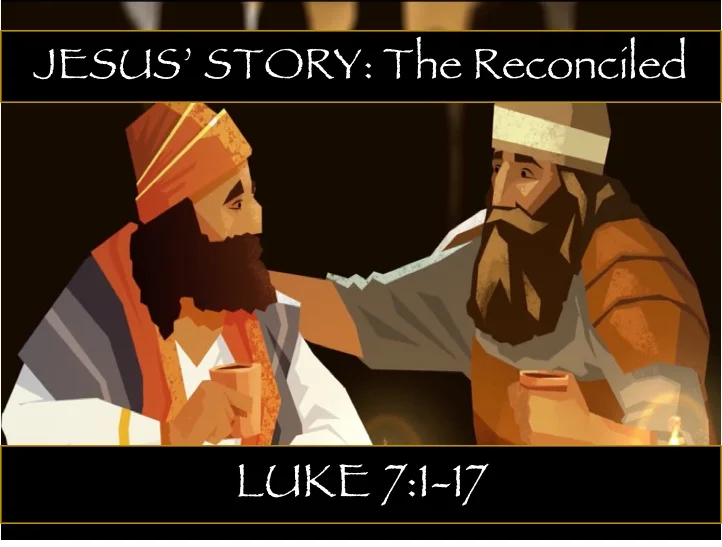 JESUS' STORY: The Reconciled