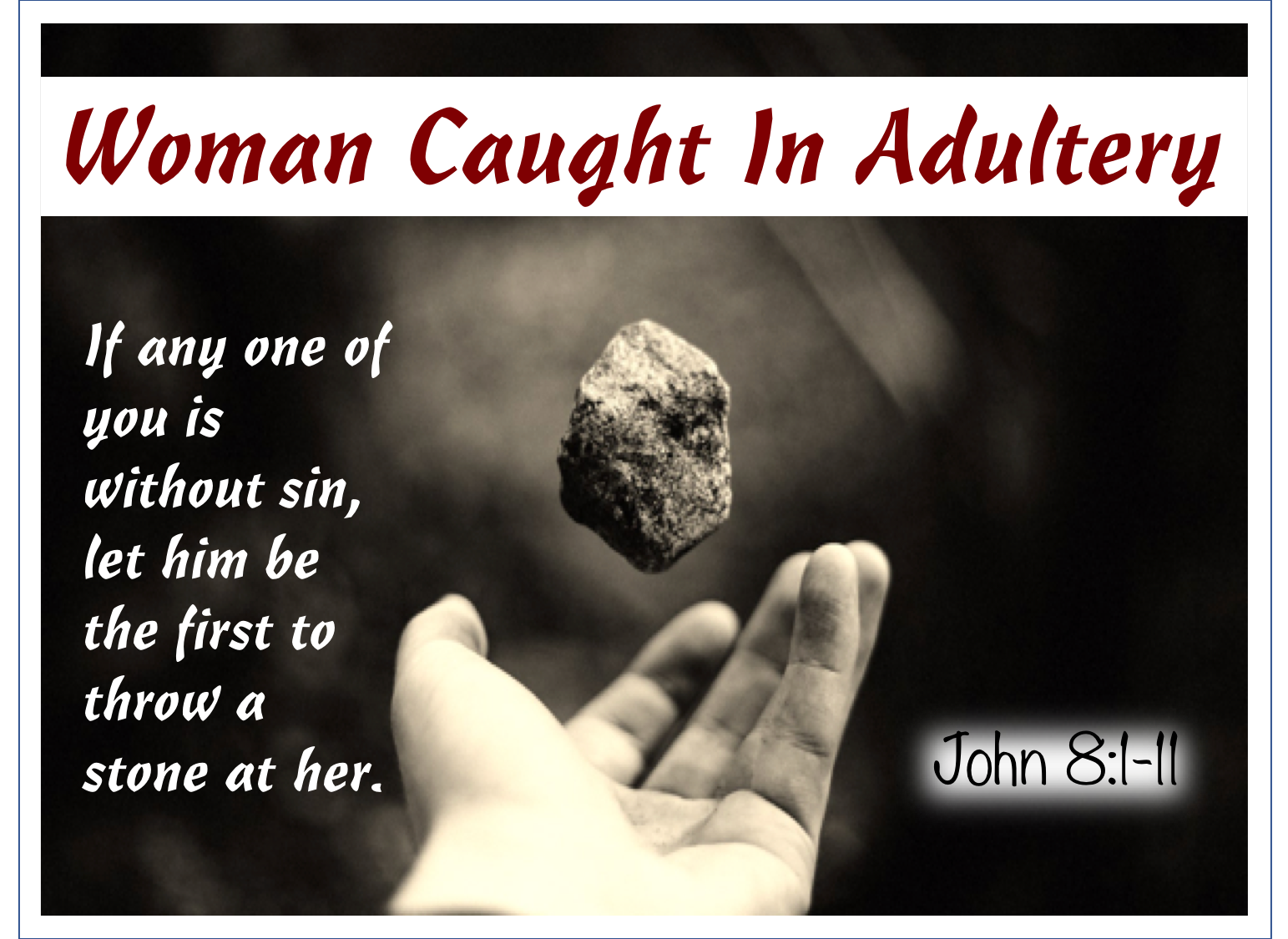 Woman Caught In Adultery