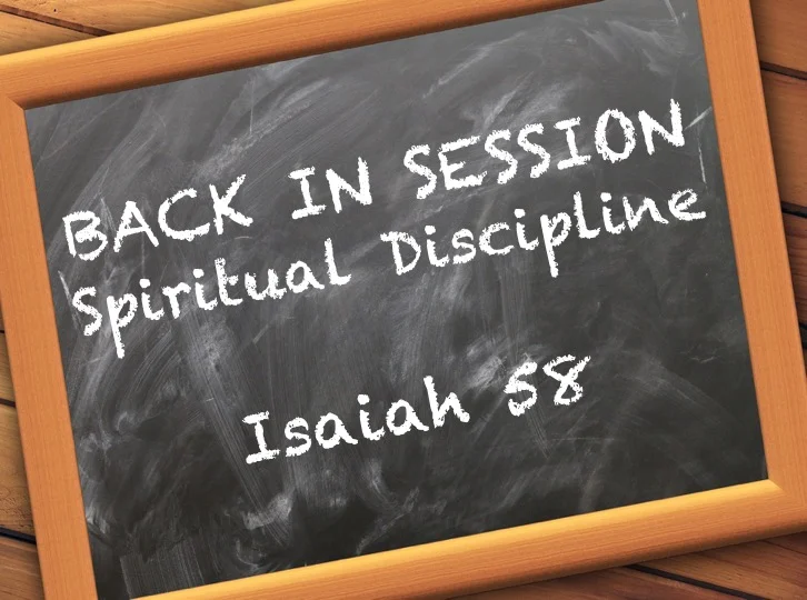 &nbsp;Back In Session: Spiritual Discipline