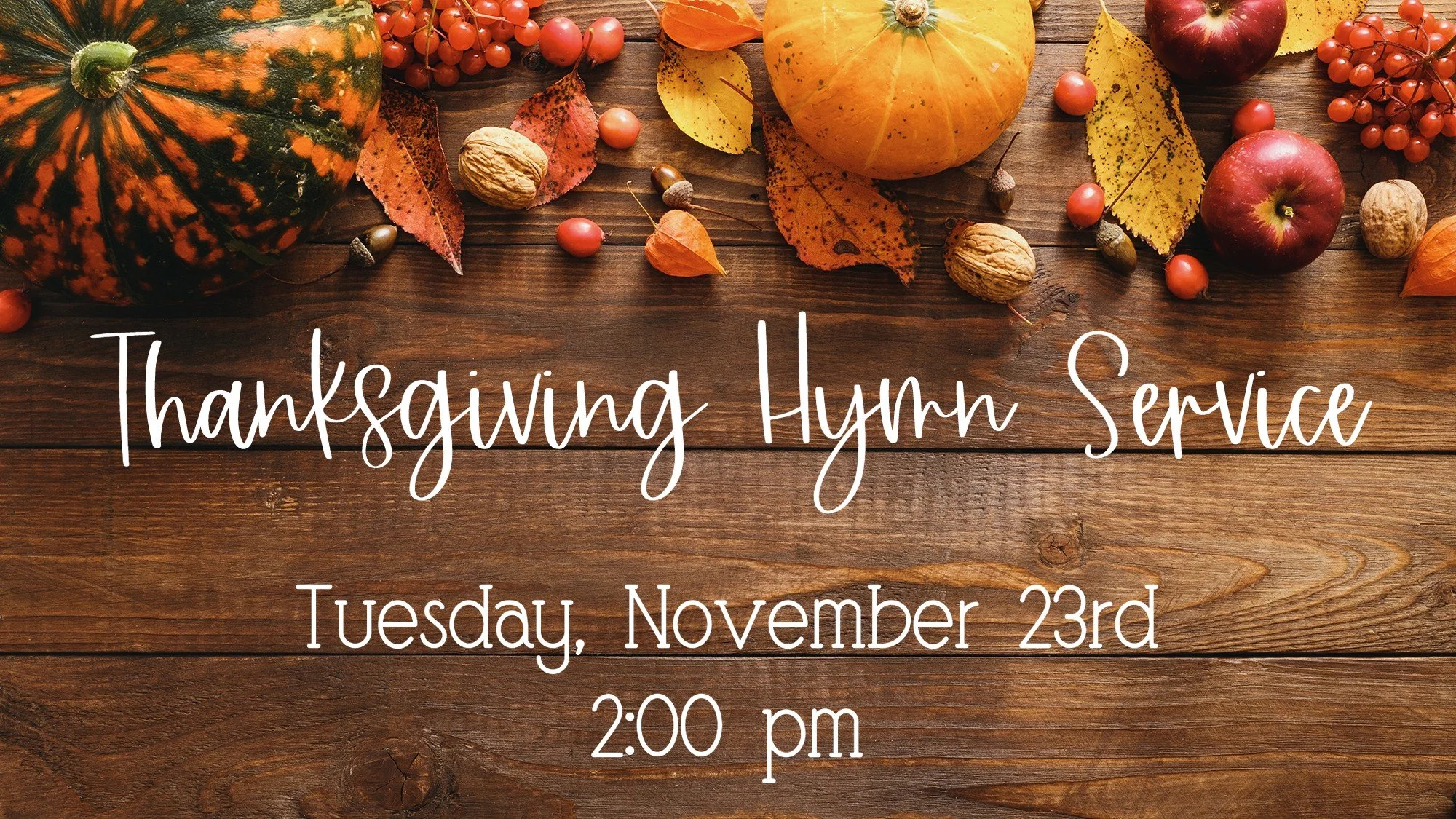 Thanksgiving Hymn Service