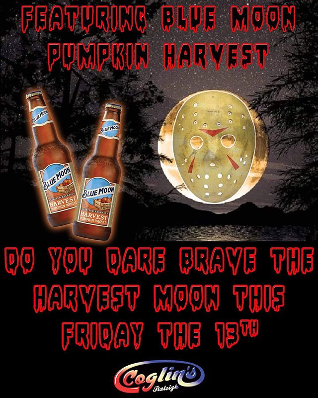 We’ve never let Friday the 13th slow down the party and we aren’t about to start tonight! Freaky, rare moon or not. And to further laugh in the face of danger, we’re featuring Blue Moon Harvest Pumpkin Wheat while it lasts.