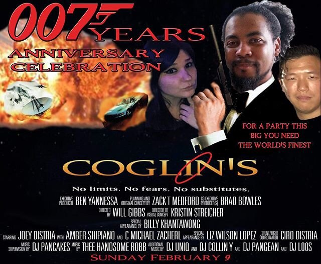 ‪007 Year Anniversary party 2/9. Debuting Jack Daniels Apple, Coglin&rsquo;s Kool Pouches, free food and tons more. Don&rsquo;t miss out!‬