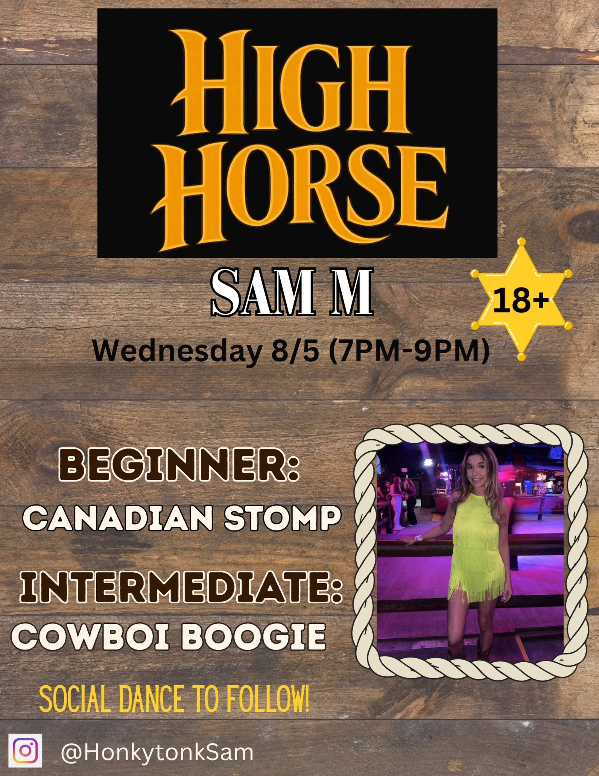It&rsquo;s Wednesday and the High Horse doors are back open for line dance lessons with Sam M. tonight! Don&rsquo;t miss the social dance after lessons.