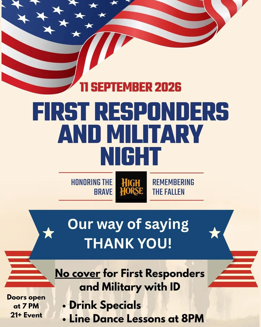 Friday September 11th is First Responders and Military Night at High Horse! No cover for  first responders and military with ID.

Join us for a great night with line dance lessons starting at 7pm and our Boots, Beats, and Beers dance party beginning 