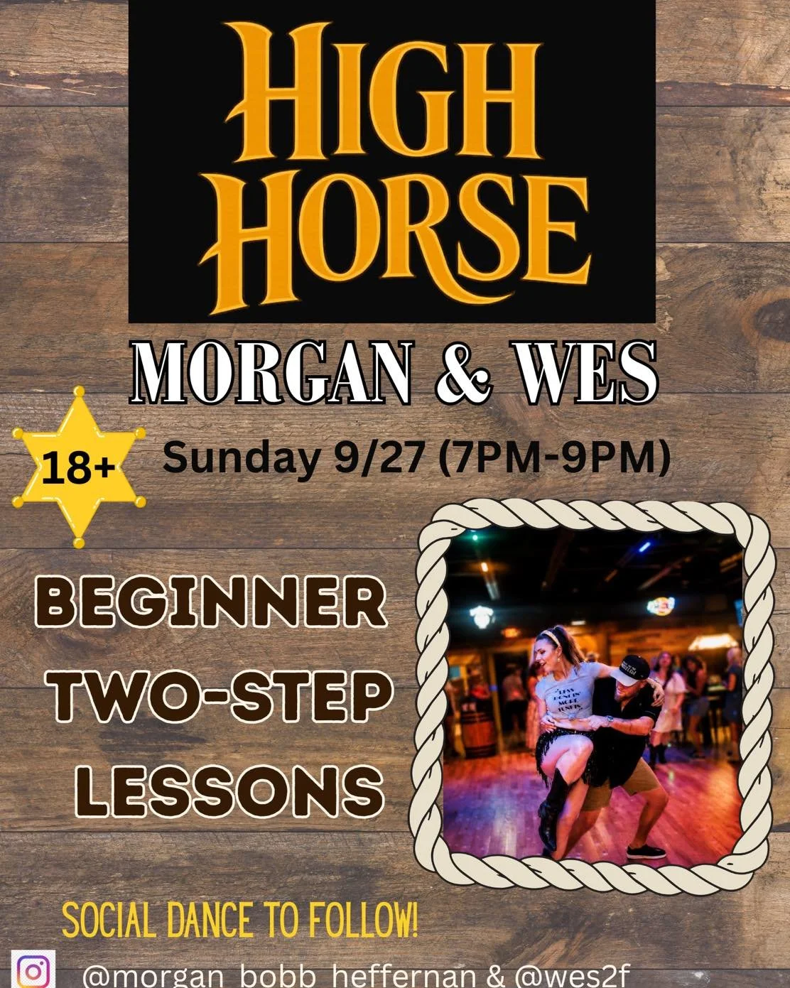 Join us tomorrow night at 7pm-9pm for beginner two-step lessons with Morgan &amp; Wes! As always, there's a social dance to follow so you can toast to another great weekend at High Horse.