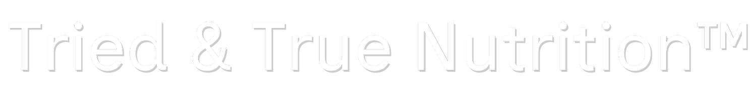 Tried and True Nutrition, Inc.